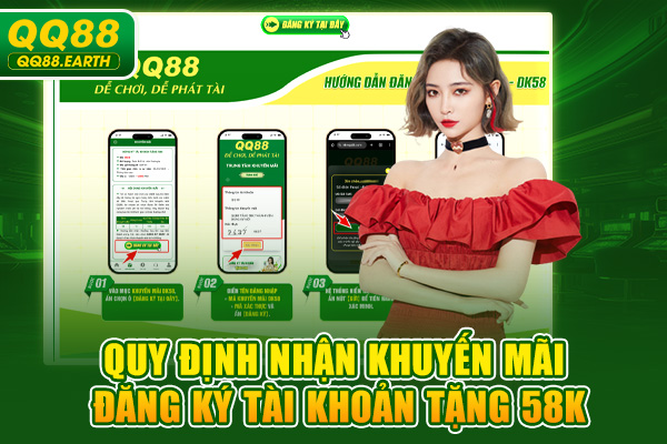 Quy định nhận khuyến mãi đăng ký tài khoản tặng 58k